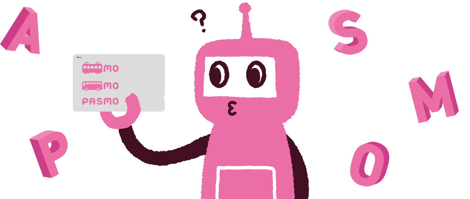 PASMO用語｜PASMO（パスモ）